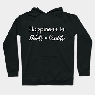 Happiness is Debits = Credits Hoodie